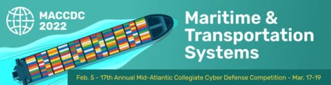 2022 Mid-Atlantic Collegiate Cyber Defense Competition (MACCDC): Maritime & Transportation Systems